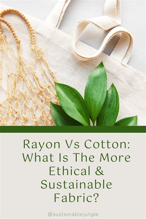 Rayon Vs Cotton: What Is The More Ethical & Sustainable Fabric?