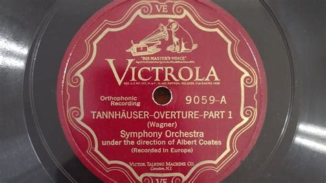 Victrola - Tannhauser Overture (Part 1) | Symphony Orchestra - 1927 - YouTube