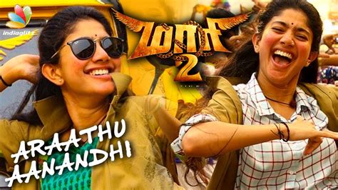 MAARI 2 : Sai Pallavi's Araathu First Look | Dhanush Hot Tamil Cinema ...