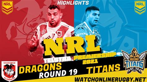 Dragons Vs Titans Highlights RD 19 NRL Rugby