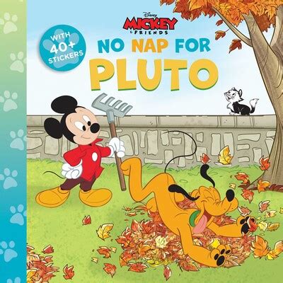 Disney Mickey: No Nap for Pluto | Book by Nancy Parent, Massimo Asaro | Official Publisher Page ...