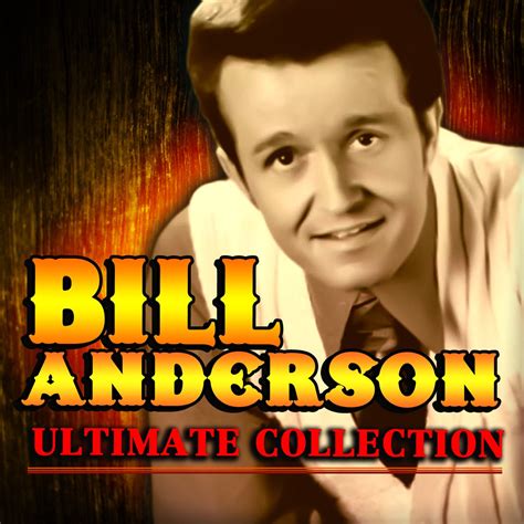 ‎Ultimate Collection - Album by Bill Anderson - Apple Music