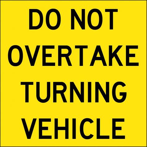 Do Not Overtake Turning Vehicle (Square) | Vehicle Signs | USS