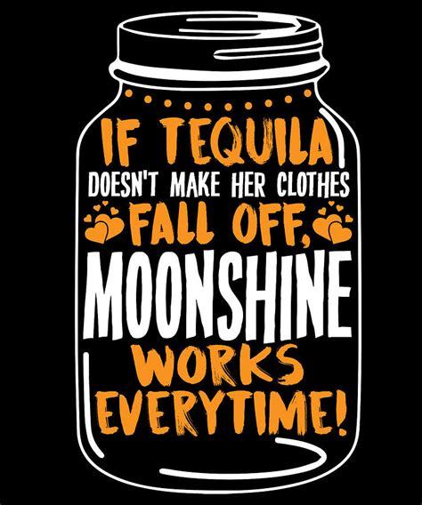 Tequila and Moonshine Quote Funny Party Gift Digital Art by Bi Nutz ...