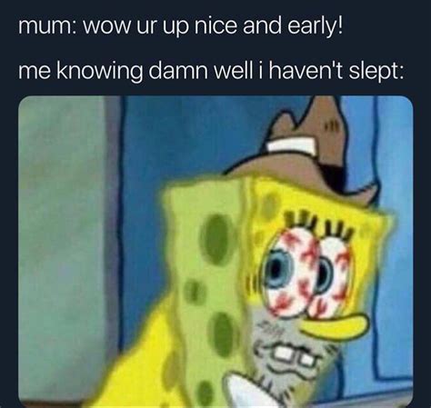 Sleeping? What’s that? | r/BikiniBottomTwitter | SpongeBob SquarePants | Know Your Meme