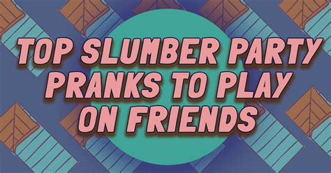 Top Slumber Party Pranks to Play on Friends | Ownage Pranks