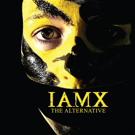 The Alternative | IAMX