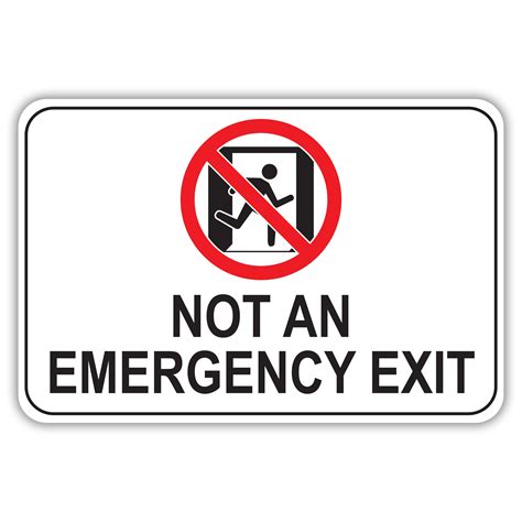 NOT AN EMERGENCY EXIT - American Sign Company