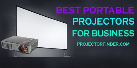 Best Portable Projector for Business in 2022 - Projector Finder