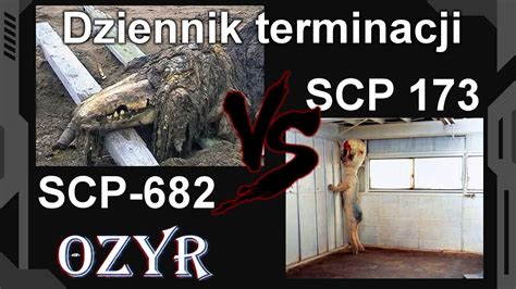 SCP-682 vs SCP-173 (Dziennik terminacji) - YouTube