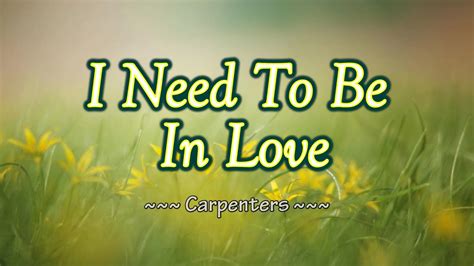 I Need To Be In Love - KARAOKE VERSION - as popularized by Carpenters - YouTube