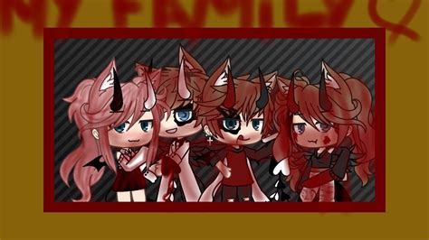 My family // gacha Life /🔪💉 - YouTube