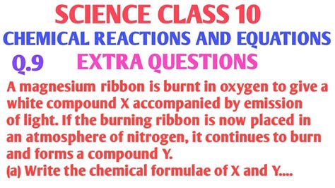 A magnesium ribbon is burnt in oxygen to give a white compound X accompanied by emission of ...