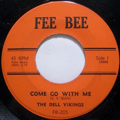 The Dell Vikings* - Come Go With Me / Whispering Bells (1964, Vinyl) | Discogs