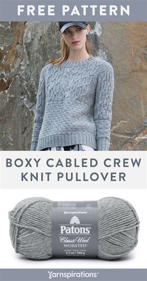 Free knit pattern using Patons Classic Wool Worsted yarn. Free Boxy ...