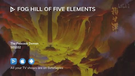 Watch Fog Hill of Five Elements season 1 episode 2 streaming