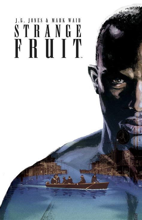 Strange Fruit | Book by J.G. Jones, Mark Waid | Official Publisher Page | Simon & Schuster Canada