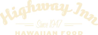 Highway Inn | Hawaiian Restaurant since 1947