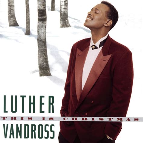 This Is Christmas - Luther Vandross