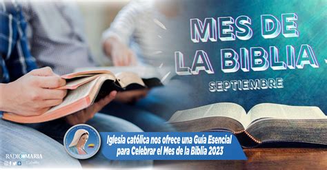 Iglesia católica nos ofrece una Guía Esencial para Celebrar el Mes de la Biblia 2023