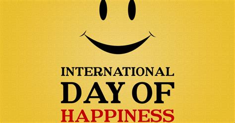 Smile, Today is International Day of Happiness! - Goodnet