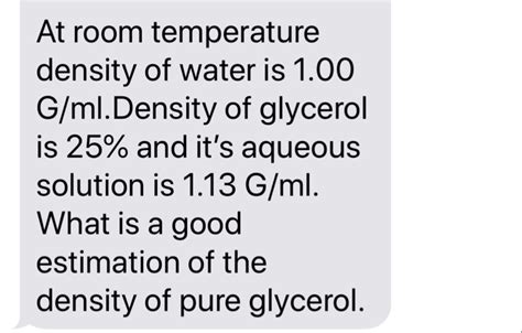 At room temperature density of water is 1.00 | Chegg.com