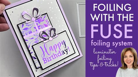 Foiling with the Fuse- Laminator Foiling Tips & Tricks - YouTube