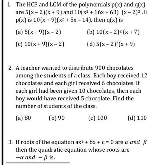 1. The HCF and LCM of the polynomials p(x) and q(x) are 5(x−2)(x+9) and 1..