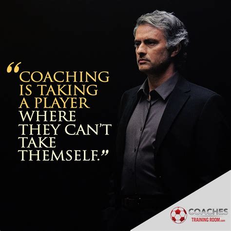 Pro Soccer Coaching Quotes Jose Mourinho Soccer Coach Quotes, Soccer ...