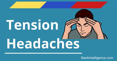 How To Get Rid of Tension Headaches - Exercises, Causes, Symptoms