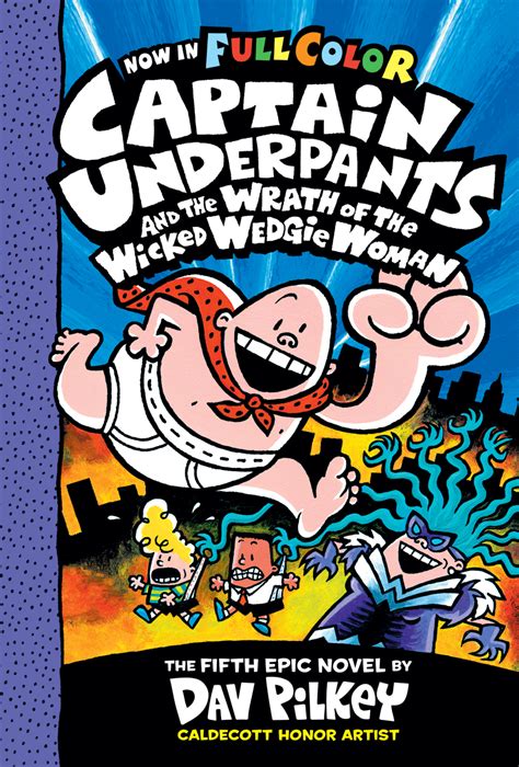 CAPTAIN UNDERPANTS AND THE WRATH OF THE WICKED WEDGIE WOMAN (Book 5)