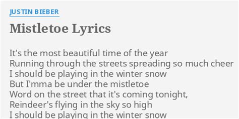 "MISTLETOE" LYRICS by JUSTIN BIEBER: It's the most beautiful...