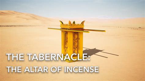 The Tabernacle - The Altar of Incense (Exodus 30:1-6) - Exodus 30:1-6 - Bible Portal