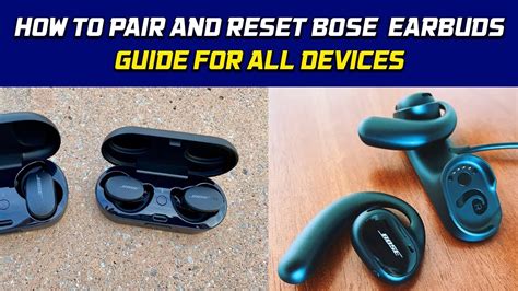 Ultimate Guide to Pairing and Resetting Your Bose Earbuds