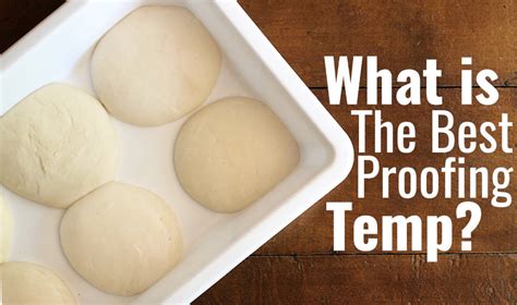 What Is the Best Bread Proofing Temperature? Complete Guide