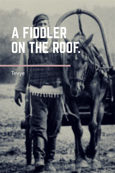 Tevye • Fiddler on the Roof • Movie • Pop Culture • Quote | Pop culture quotes, Culture quotes ...