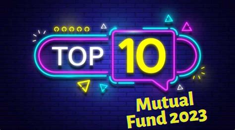 साल 2023 में निवेश के लिए 10 टॉप म्यूच्यूअल फंड | Top 10 Best Mutual Funds to invest in 2023 ...