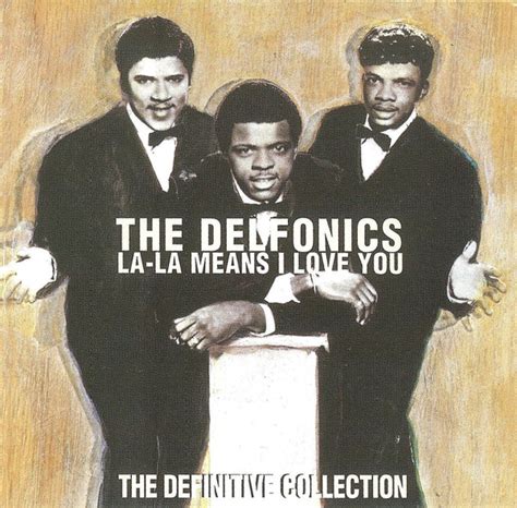 The Delfonics - La-La Means I Love You: The Definitive Collection (1997 ...