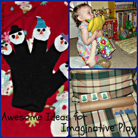 How to be Awesome at Everything: Awesome Ideas for Imaginative Play