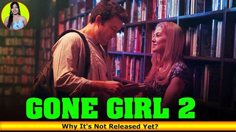 Gone Girl 2 Why It's Not Released Yet - Release on Netflix - YouTube