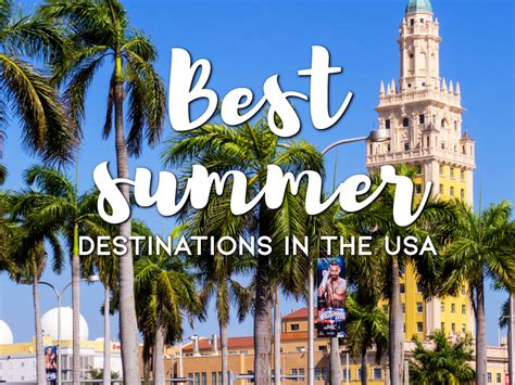 8 Best US Summer Travel Destinations