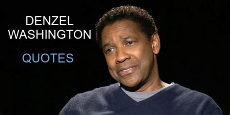 Quotes by Denzel Washington Archives | BrilliantRead Media