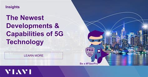 The Newest Developments & Capabilities of 5G Technology - VIAVI ...