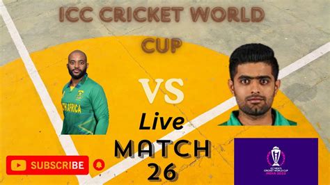 pak vs sa | icc world cup 2023 | match 26 | live stream | live score ...