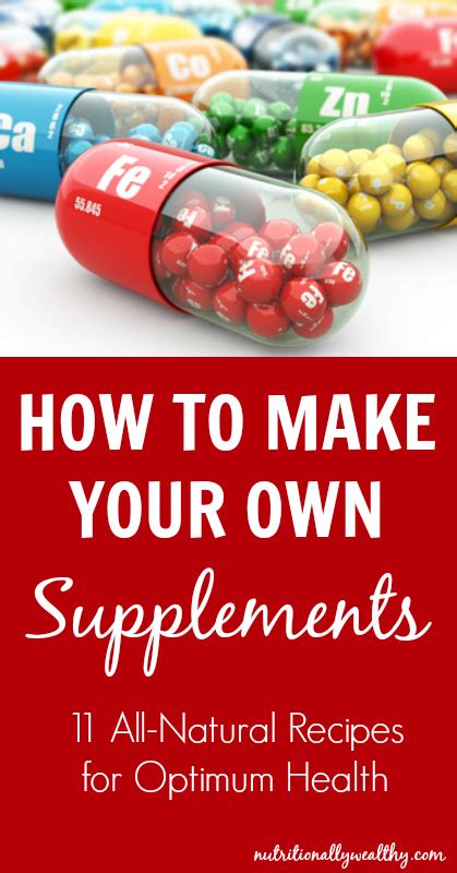 How to make your own supplements- 11 Natural & REAL FOOD Recipes! Nutritionally Wealthy - NW