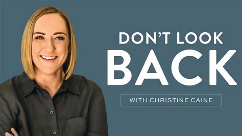 Don't Look Back by Christine Caine | Christ Fellowship Church