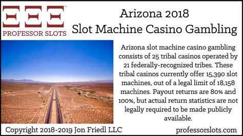 Arizona Slot Machine Casino Gambling in 2018 | Professor Slots