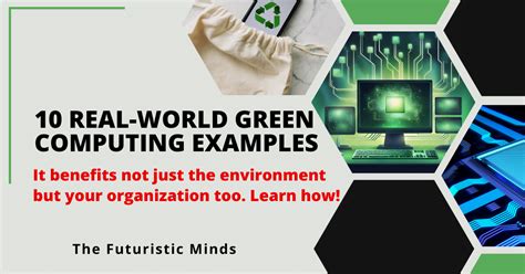 10 Green Computing Examples + Effective Tips to Implement It