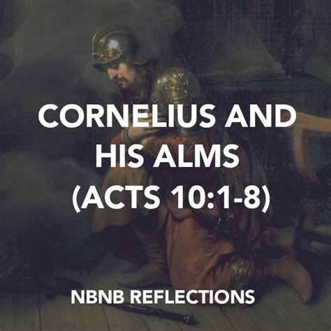 CORNELIUS AND HIS ALMS (ACTS 10:1-8) – NO BIBLE NO BREAKFAST DAILY ...