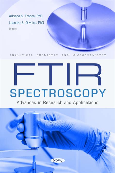 FTIR Spectroscopy: Advances in Research and Applications – Nova Science Publishers